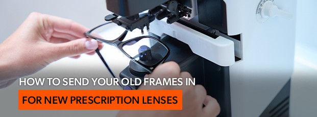 blog-thumbnails-how-send-your-old-frames-for-prescription-lenses